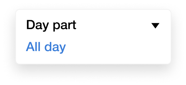 "Day part, All day" displayed in a web app user interface design